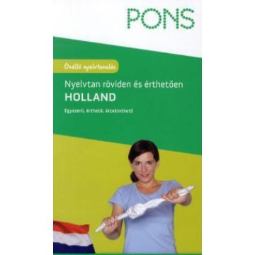   Johanna Roodzant, Mirjam Gabriel-Kamminga: Holland nyelvtan röviden és érthetően