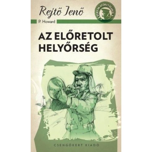 Rejtő Jenő: Az előretolt helyőrség