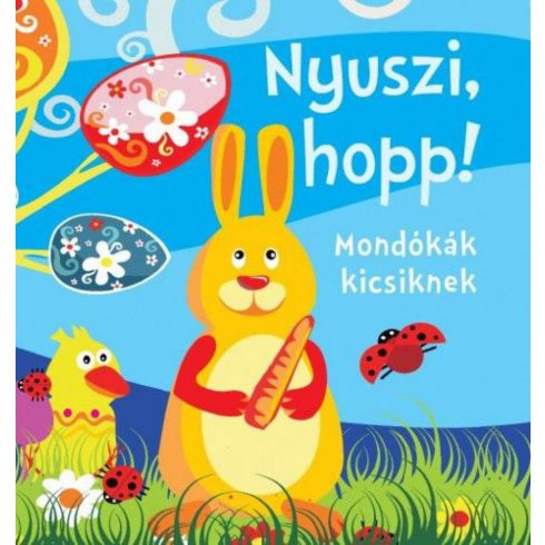 Bogos Katalin, Horváth Mónika: Nyuszi, hopp!-Mondókák kicsiknek