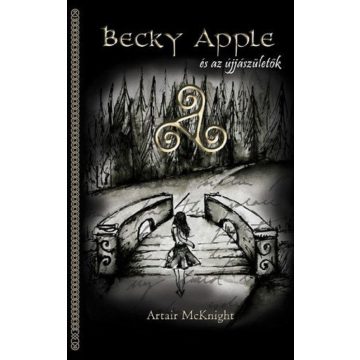 Artair McKnight: Becky Apple és az újjászületők