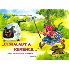   Radványi Zsuzsa: "Elszaladt a kemence ..." /Dalok és mondókák ovisoknak