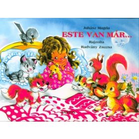 Juhász Magda: Este van már . . .