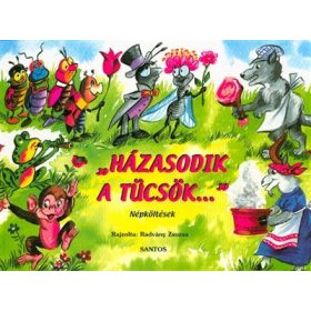   Zelk Zoltán: "Házasodik a tücsök..." - népköltések /Leporelló