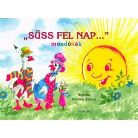 Válogatás: Süss fel nap . . . - mondókák