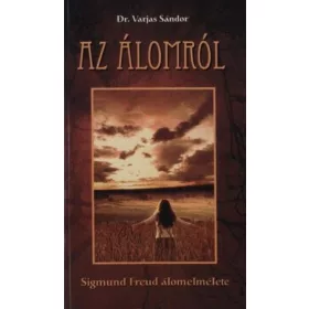 Dr.Varjas Sándor: Az álomról