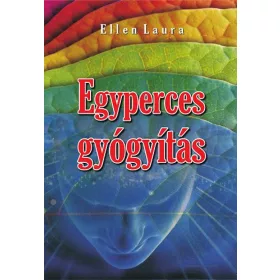 Ellen Laura: Egyperces gyógyítás