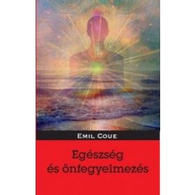   Dr. Völgyesi Ferenc, Emil Coué: Egészség és önfegyelmezés