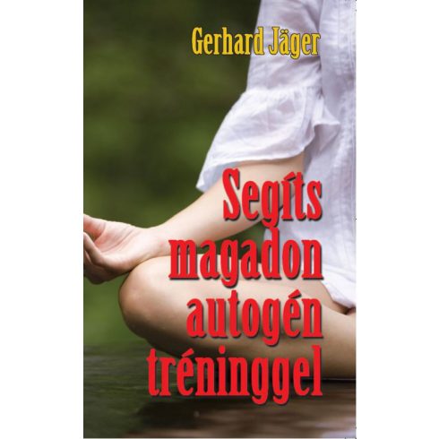 Gerhard Jäger: Segíts magadon autogén tréninggel