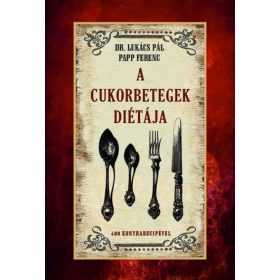 Lukács Pál, Papp Ferenc: A cukorbetegek diétája