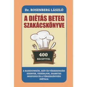 Dr. Rosenberg László: A diétás beteg szakácskönyve