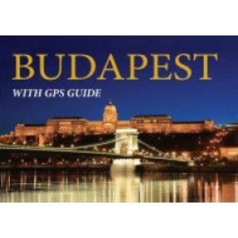 Hajni István, Kolozsvári Ildikó: Budapest with GPS Guide