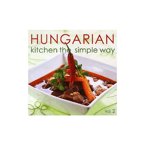Kolozsvári Ildikó: Hungarian Kitchen the simple way II.