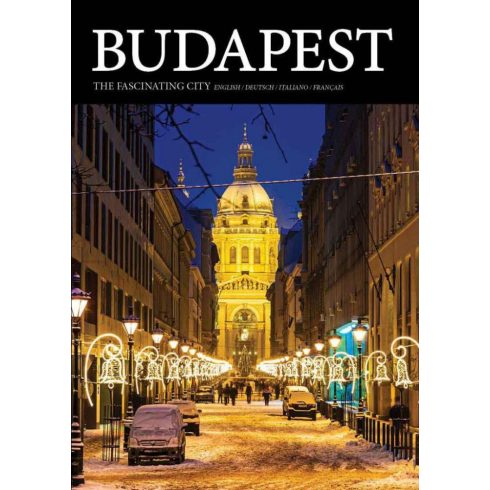 Kolozsvári Ildikó: BUDAPEST the fascaniting city