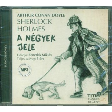   Sir Arthur Conan Doyle: Sherlock Holmes - A négyek jele /Hangoskönyv