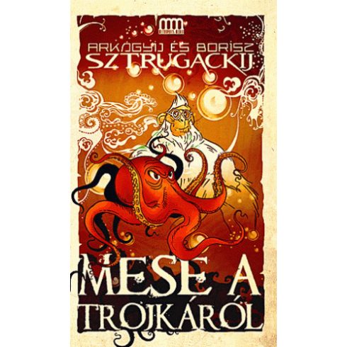 Arkagyij Sztrugackij, Borisz Sztrugackij: Mese a trojkáról