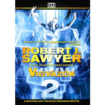 Robert J. Sawyer: WWW 2. - Vigyázók