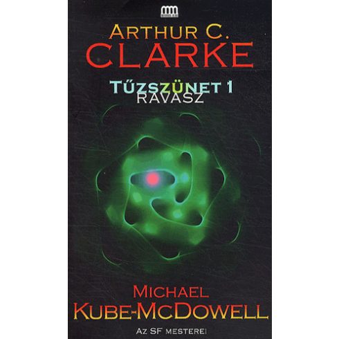 Arthur C. Clarke, Michael P. Kube-McDowell: Tűzszünet 1.