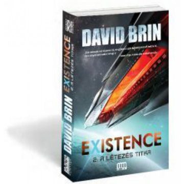 David Brin: Existence 2. - A létezés titka