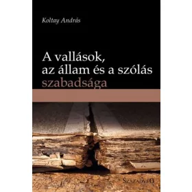   Koltay András: A vallások, az állam és a szólás szabadsága