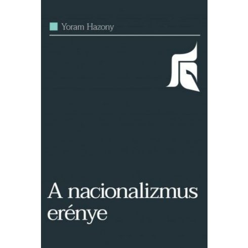 Yoram Hazony: A nacionalizmus erénye