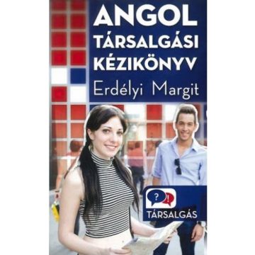 Erdélyi Margit: Angol társalgási kézikönyv