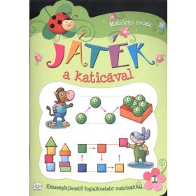   Anna Podgórska: Játék a katicával 1. /Készségfejlesztő foglalkoztató matricákkal