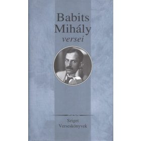 Babits Mihály: Babits mihály versei /Sziget verseskönyvek