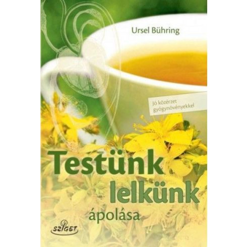 Ursel Bühring: Testünk, lelkünk ápolása