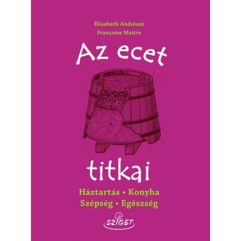 Élisabeth Andréani, Francoise Maitre: Az ecet titkai