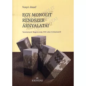 Vonyó József: Egy monolit rendszer árnyalatai