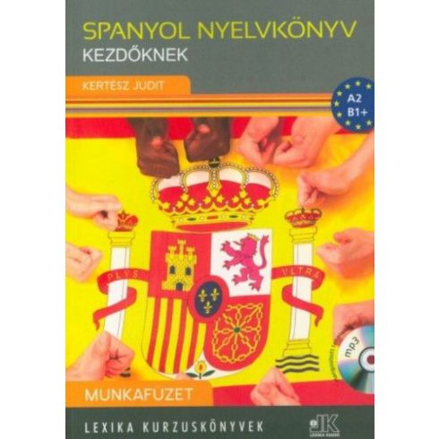 Kertész Judit: Spanyol nyelvkönyv kezdőknek