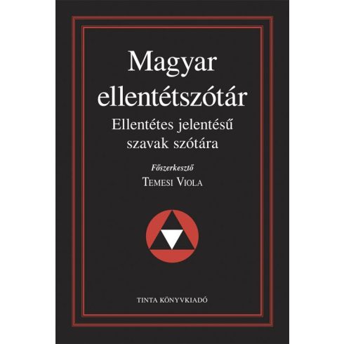 TEMESI VIOLA: MAGYAR ELLENTÉTSZÓTÁR