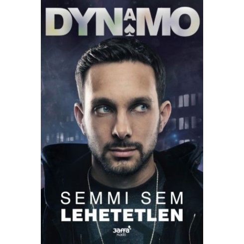 : Dynamo - Semmi sem lehetetlen