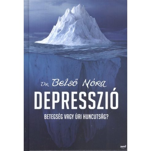 Dr. Belső Nóra: Depresszió /Betegség vagy úri huncutság?