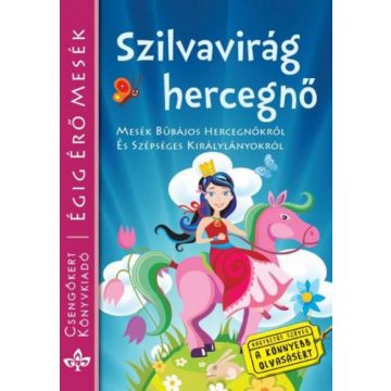   Szántai Zsolt: Szilvavirág hercegnő-Mesék bűbájos hercegnőkről és szépséges királylányokról
