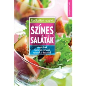 Toró Elza: Színes saláták