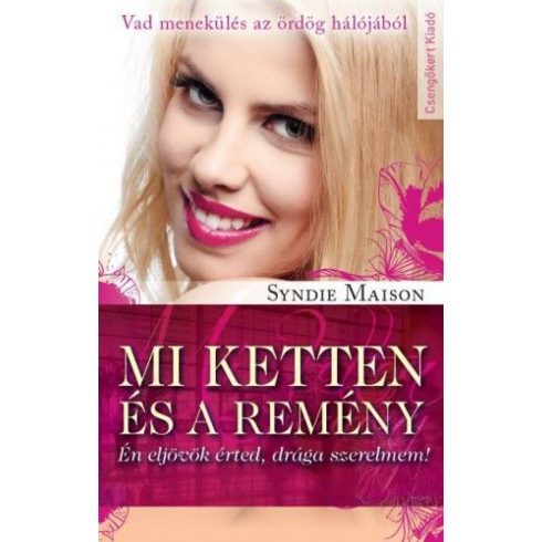 Syndie Maison: Mi ketten és a remény