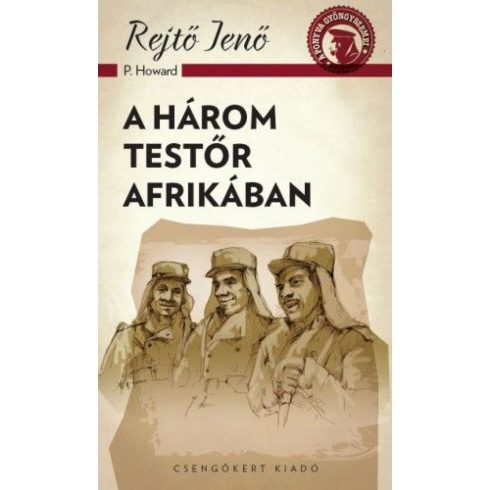 Rejtő Jenő: A három testőr Afrikában