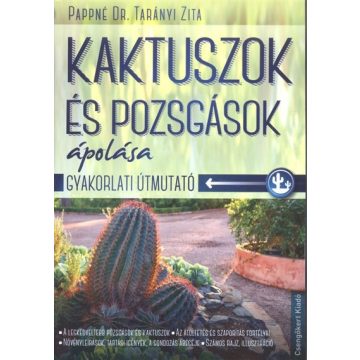   Pappné dr. Tarányi Zita: Kaktuszok és pozsgások ápolása