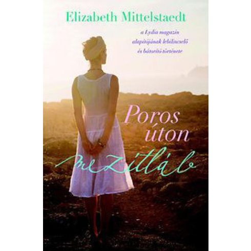 Elizabeth Mittelstaedt: Poros úton mezítláb