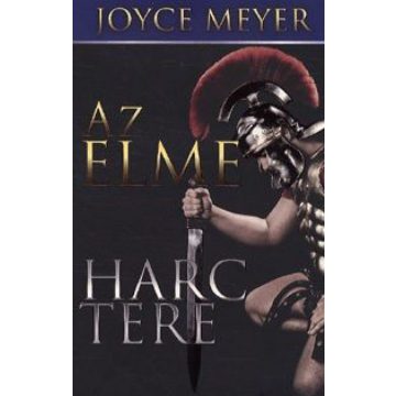 Joyce Meyer: Az elme harctere