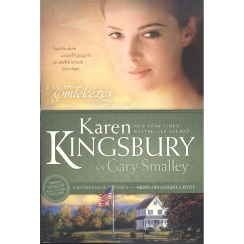 Karen Kingsbury: Emlékezés /A Baxter család története 2.
