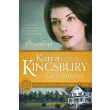   Karen Kingsbury: Örvendezés - A Baxter család története 4. kötet
