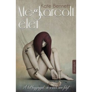 Kate Bennett: Megkarcolt élet