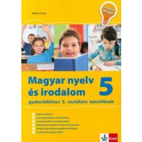 Mátyás Eszter: Magyar nyelv és irodalom 5 - Jegyre megy!