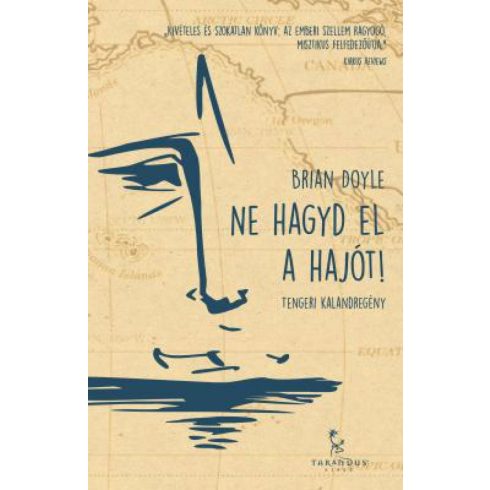 Brian Doyle: Ne hagyd el a hajót!