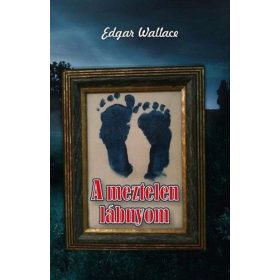 Edgar Wallace: A meztelen lábnyom