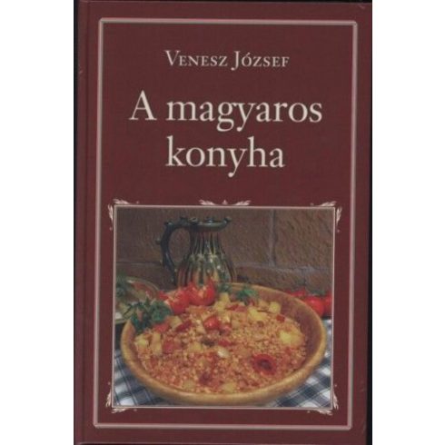 Venesz József: A magyaros konyha