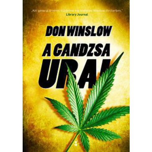 Don Winslow: A gandzsa urai