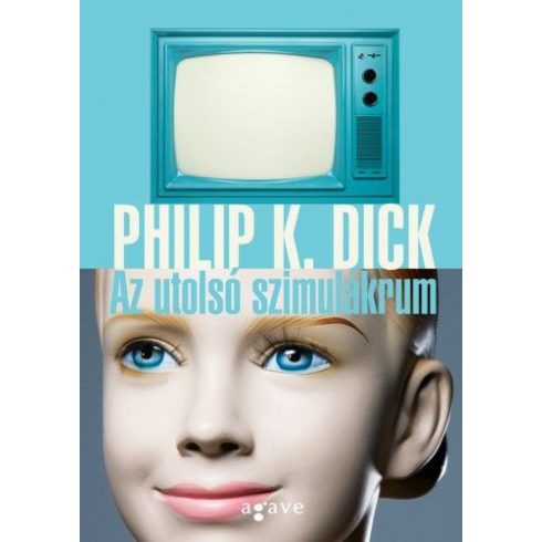 Philip K. Dick: Az utolsó szimulákrum
